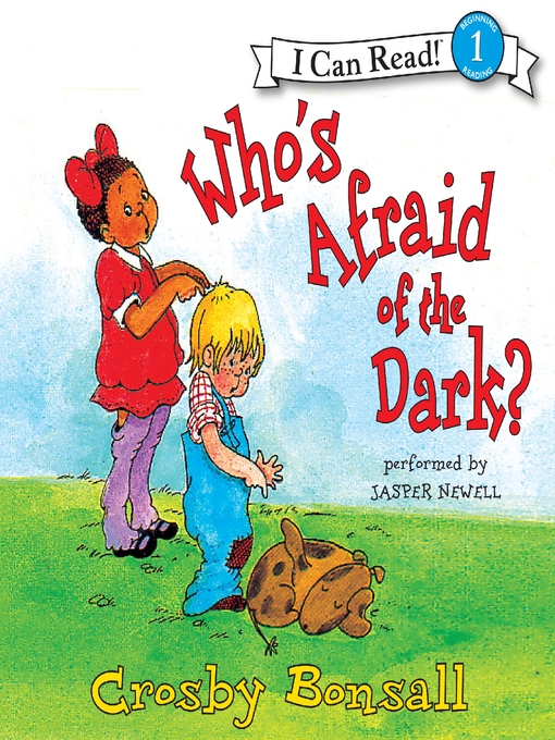 Title details for Who's Afraid of the Dark? by Crosby Bonsall - Available